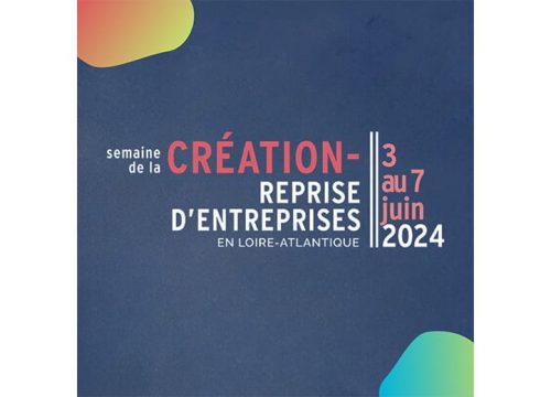 Semaine de la Création 2024, le rendez-vous des créateurs d'entreprise !